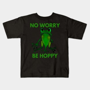 Frog No Worry Be Hoppy Kids T-Shirt